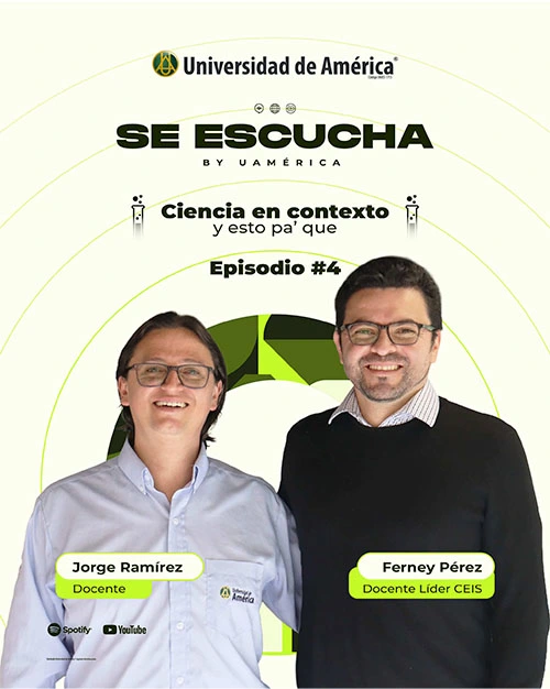 Investigaciones Universidad de América en episodio Se Escucha con Jorge Ramírez y Ferney Pérez, docentes