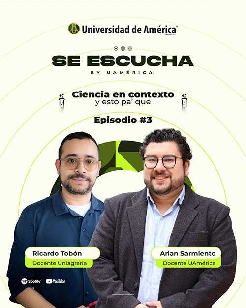 Investigaciones Universidad de América en episodio Se Escucha con Ricardo Tobón y Arian Sarmiento, docentes